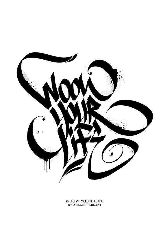 Tattoo text, woow your life, litere, caligrafie, urban